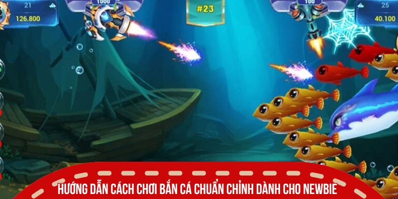Cách Chơi Bắn Cá SUNWIN Hiệu Quả Giúp Ăn Đậm Mỗi Ngày 3 Hướng dẫn cách chơi bắn cá chuẩn chỉnh dành cho Newbie